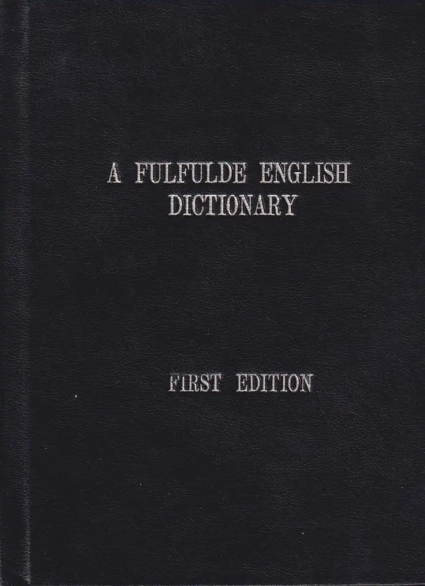 Buch: A Fulfulde English Dictionary, Mukoshy, I. A., 1991, NERDC, gebraucht