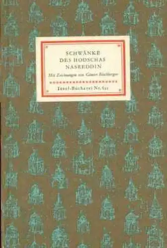 Insel-Bücherei 622, Schwänke des Hodschas Nasreddin, Hünich, Fritz Adolf. 1962