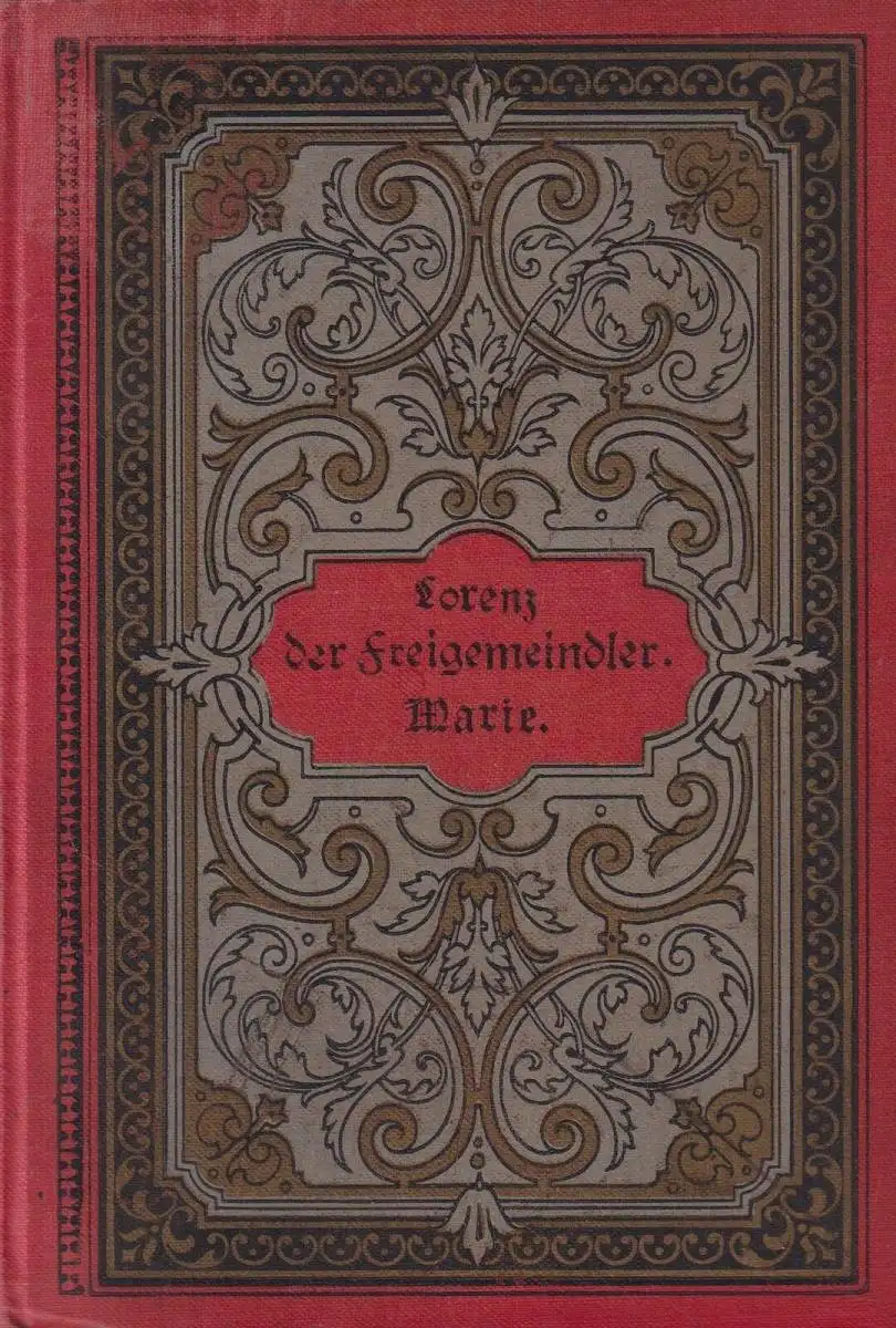 Buch:Lorenz, der Freigemeindler / Marie. Nathusius, Marie, 1889, Gustav Fock