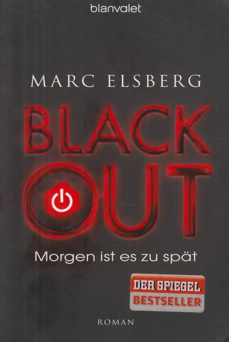 Buch: Black Out, Elsberg, Marc. Blanvalet, 2013, Blanvalet Verlag