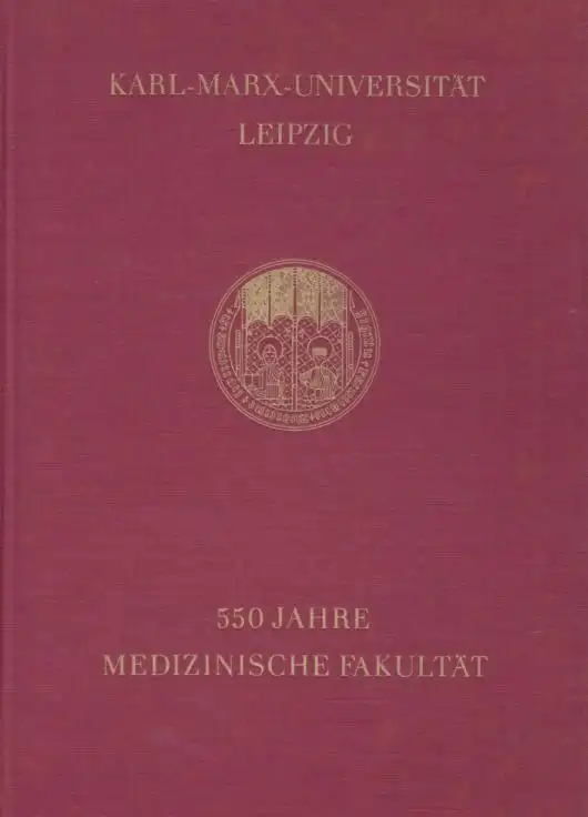 Buch: 550 Jahre Medizinische Fakultät, Faber, Elmar. 1965, Festschrift
