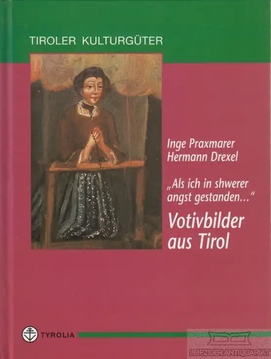 Buch: Als ich in schwerer angst gestanden, Praxmarer, Inge / Drexel, Hermann
