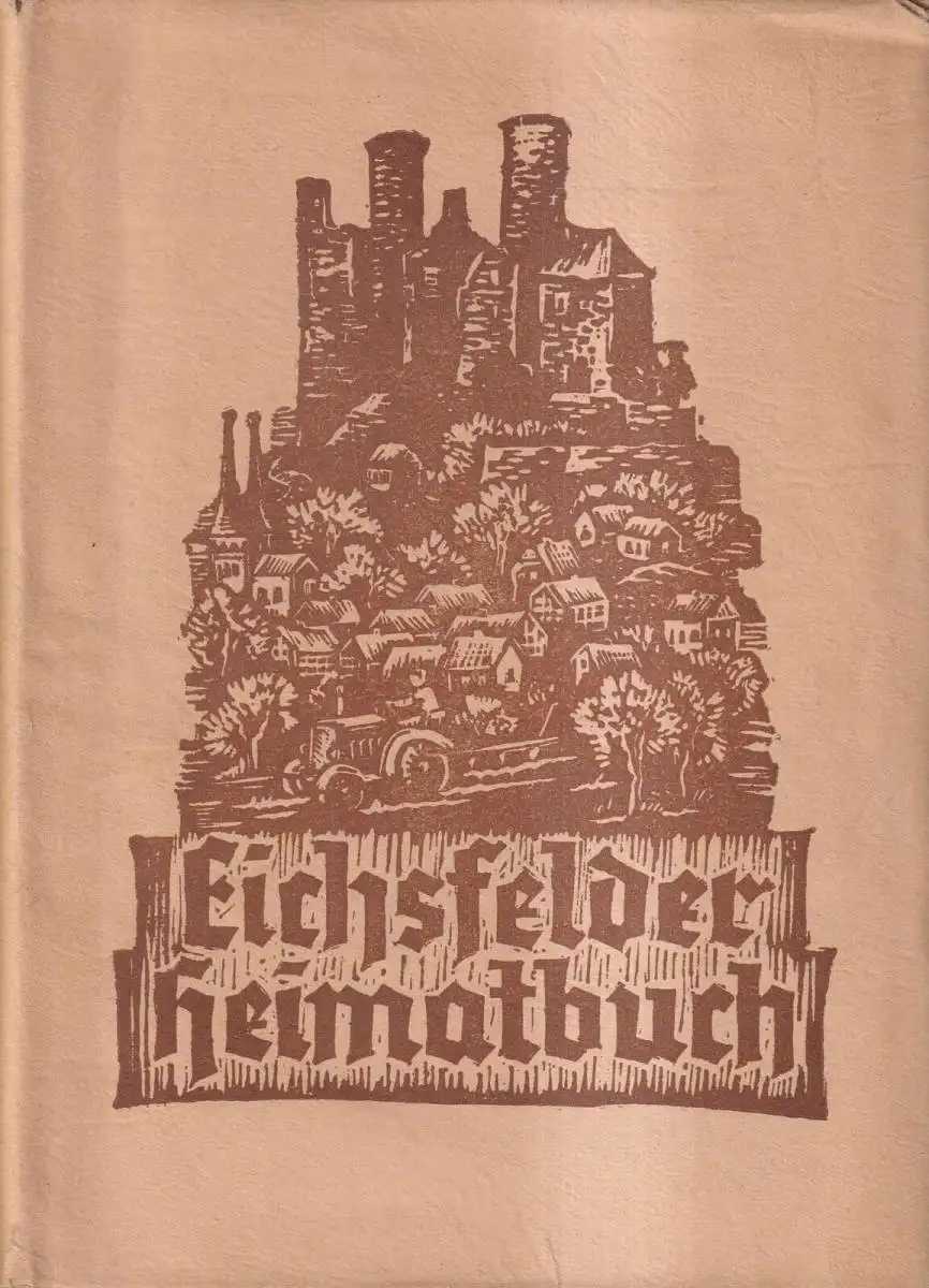 Buch: Eichsfelder Heimatbuch, Walter Prochaska, 1956, gebraucht, gut