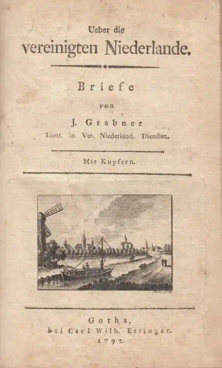Buch: Ueber die vereinigten Niederlande, Grabner, J. 1792, gebraucht, gut