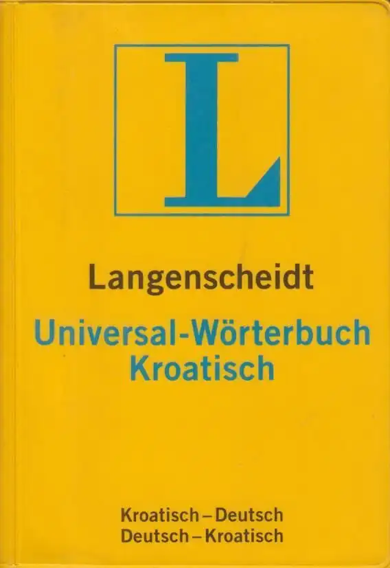 Buch: Langenscheidts Universal-Wörterbuch Kroatisch, Hammel, Robert. 2002