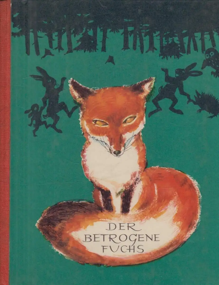 Buch: Der betrogene Fuchs, Krumbach, Walter. 1960, Verlag Dr. Herbert Schulze