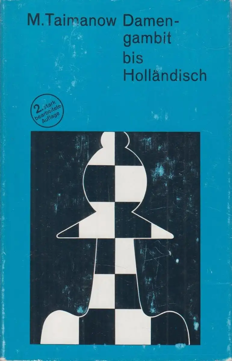 Buch: Damengambit bis Holländisch, Taimanow, Mark unter Mitarbeit. 1973