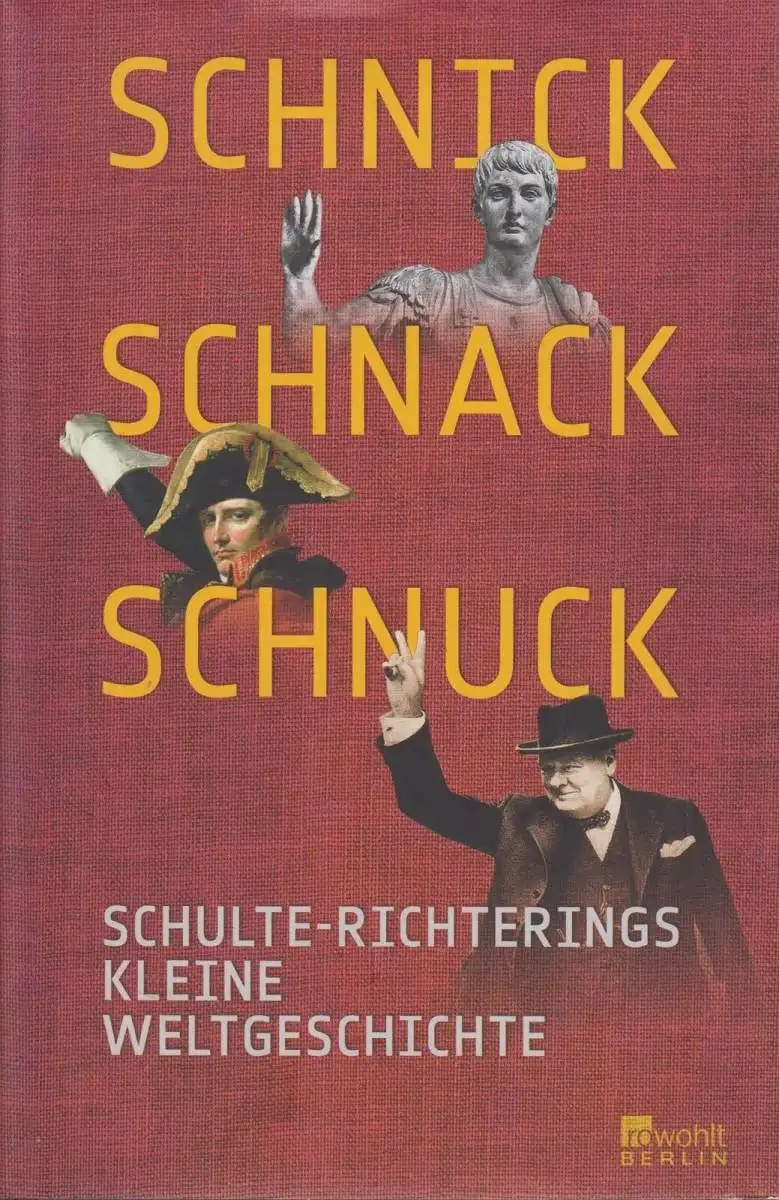 Buch: Schnick, Schnack, Schnuck. Schulte-Richtering, Christoph, 2010, Rowohlt