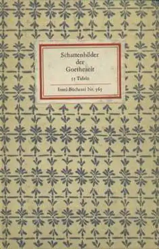Insel-Bücherei 565, Schattenbilder der Goethezeit, Gabrisch, Anne. 1966