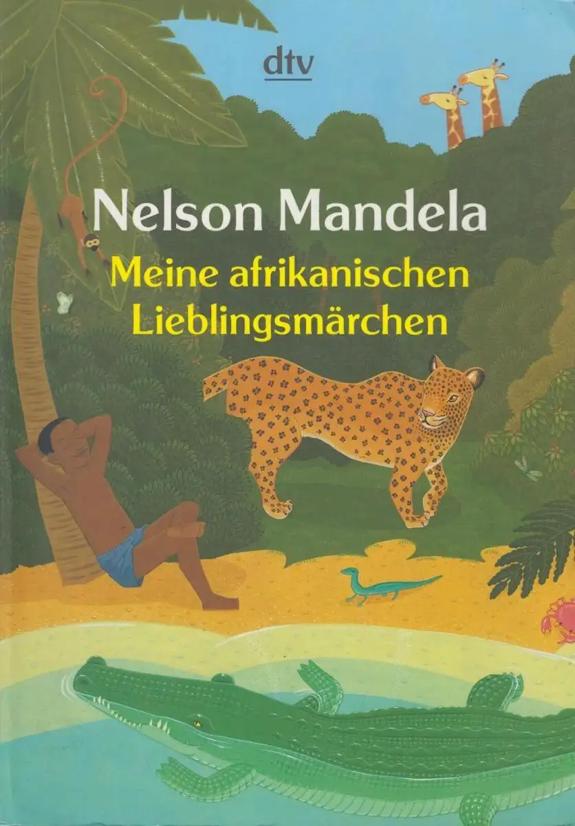 Buch: Meine afrikanischen Lieblingsmärchen, Mandela, Nelson. 2007