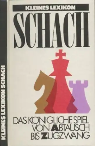 Buch: Kleines Lexikon Schach, Bönsch, Ernst. 1988, Sportverlag, gebraucht, gut