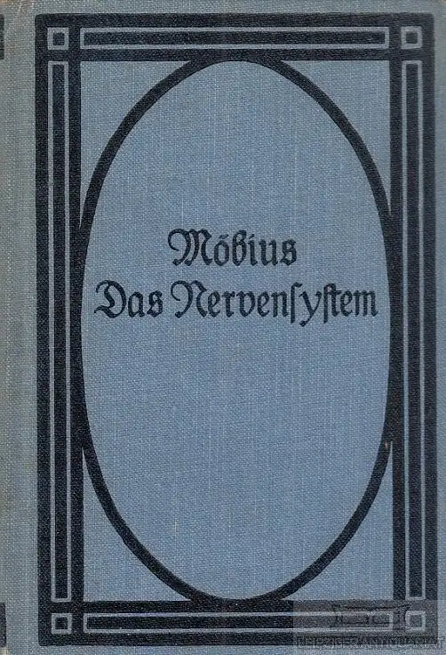 Buch: Das Nervensystem des Menschen und seine Erkrankungen, Möbius, Paul Julius