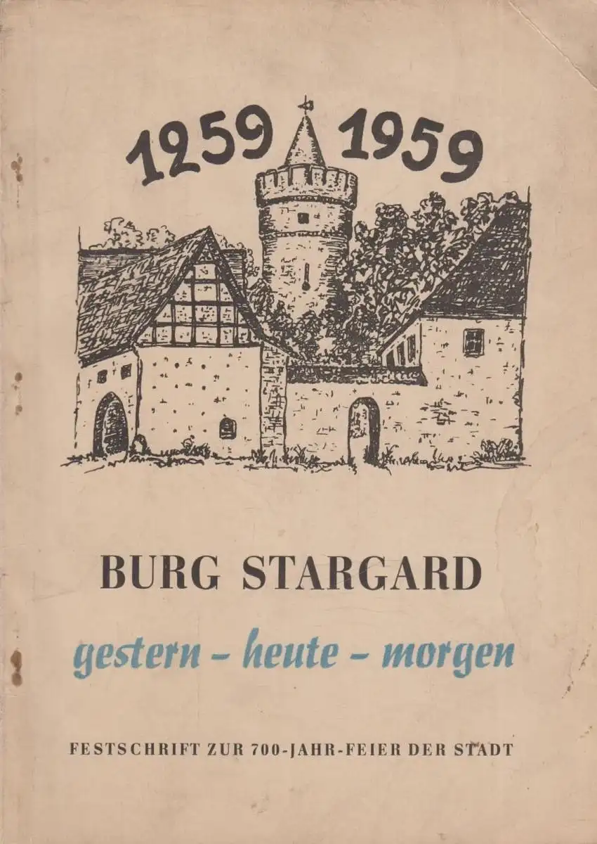 Buch: 700 Jahre Burg Stargard, Festschrift, 1959, Rat der Stadt Burg Stargard