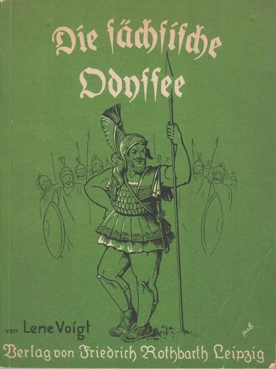 Buch: Die sächsische Odyssee, Voigt, Lene, Verlag Friedrich Rothbarth, Mundart
