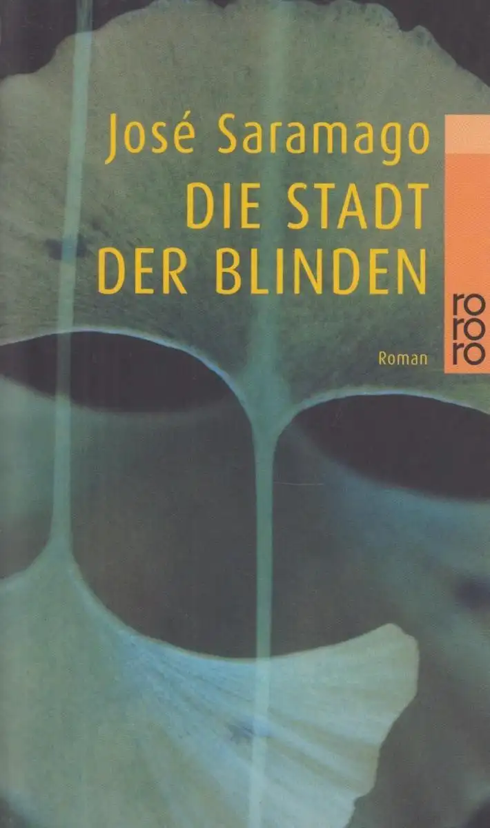 Buch: Die Stadt der Blinden, Saramago, Jose. Rororo, 1999, Roman