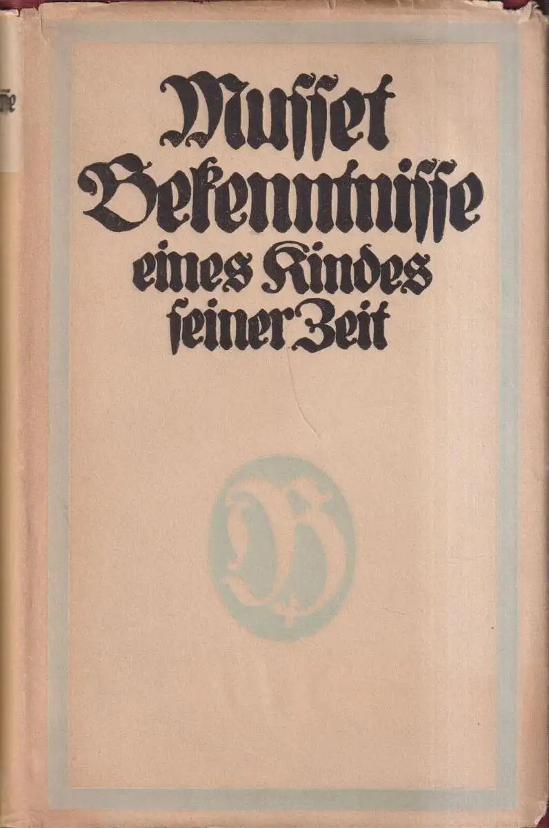 Buch: Bekenntnisse eines Kindes seiner Zeit, Alfred de Musset, Dt. Bibliothek