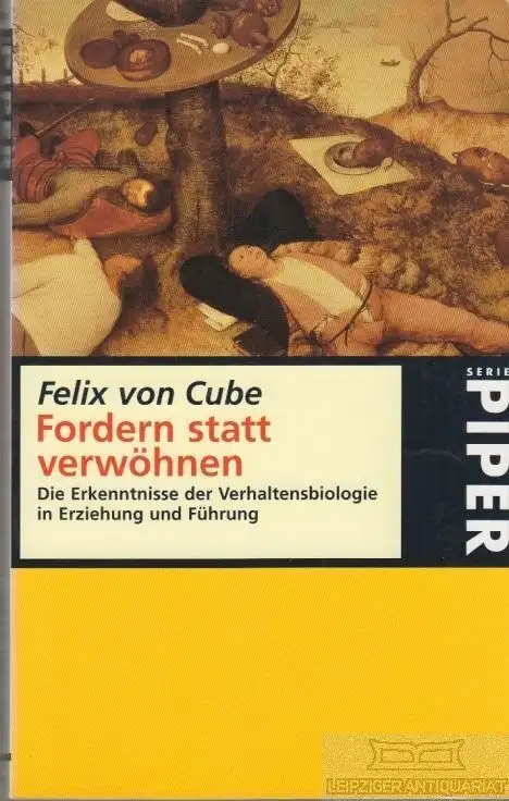 Buch: Fordern statt verwöhnen, von Cube, Felix. Piper, 1997, gebraucht, gut