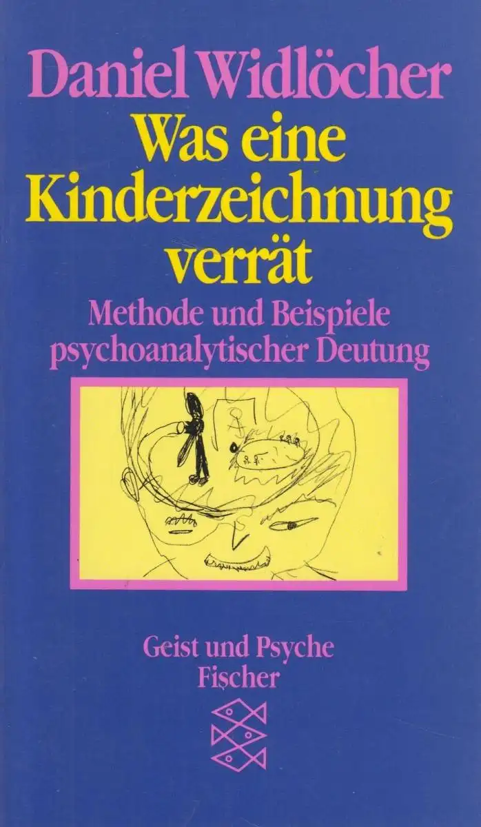 Buch: Was eine Kinderzeichnung verrät. Widlöcher, Daniel, 1991, S.Fischer Verlag