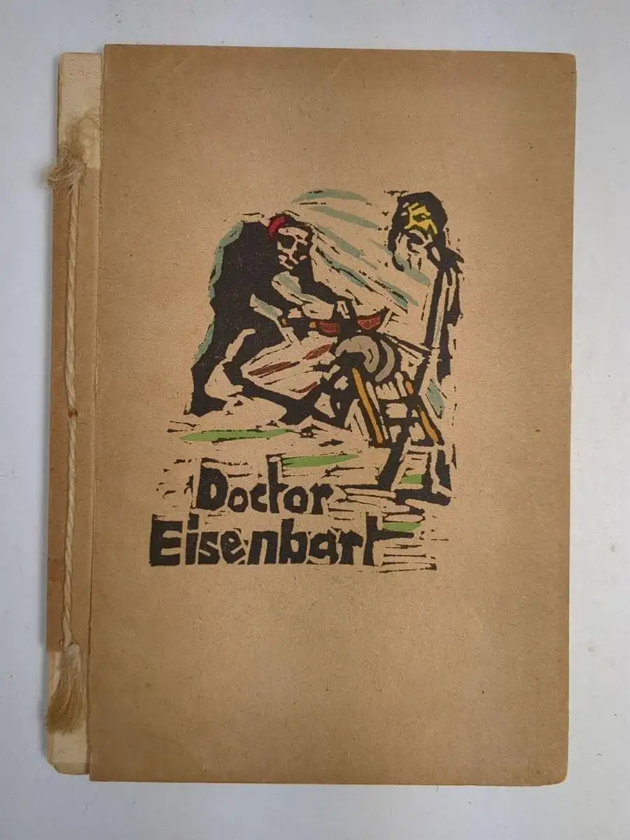 Buch: Doctor Eisenbart, anonym, 1923, Drei Masken, H. Holthoff u. A. Rademacher