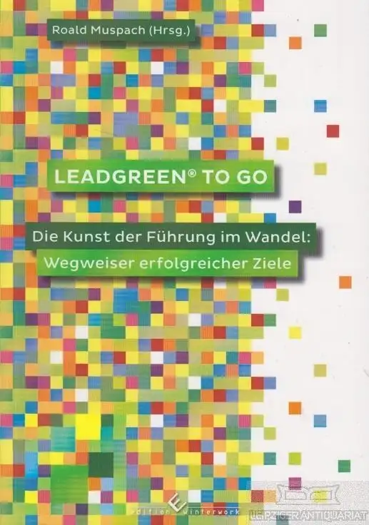 Buch: Leadgreen To Go, Muspach, Roald. 2014, edition winterwork, gebraucht, gut