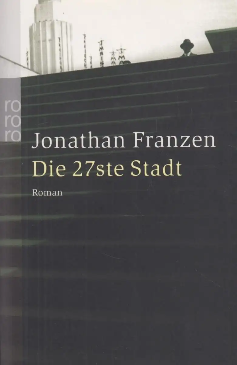 Buch: Die 27ste Stadt, Franzen, Jonathan. Rororo, 2005, gebraucht, sehr gut