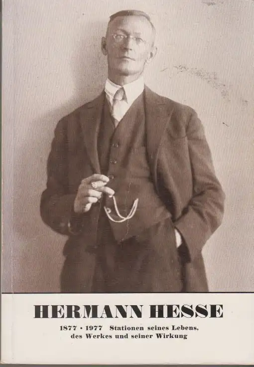 Buch: Hermann Hesse 1877.1977, Zeller, Bernhard. Katalog Nr, 1977, Kösel-Verlag