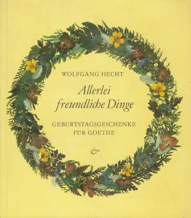 Buch: Allerlei freundliche Dinge, Hecht, Wolfgang. 1985, gebraucht, gut