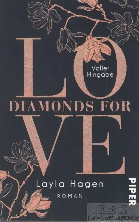 Buch: Diamonds for Love, Hagen, Layla. Piper, 2016, Piper Verlag, Voller Hingabe