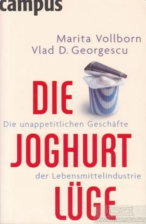 Buch: Die Joghurt-Lüge, Vollborn, Marita/Georgescu, Vlad D. 2006, Campus Verlag
