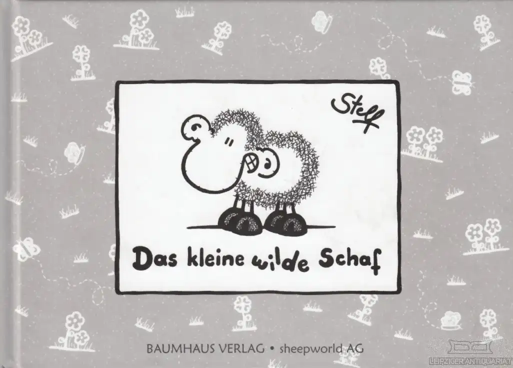 Buch: Das kleine wilde Schaf, Steff. 2001, Baumhaus Verlag, gebraucht, gut