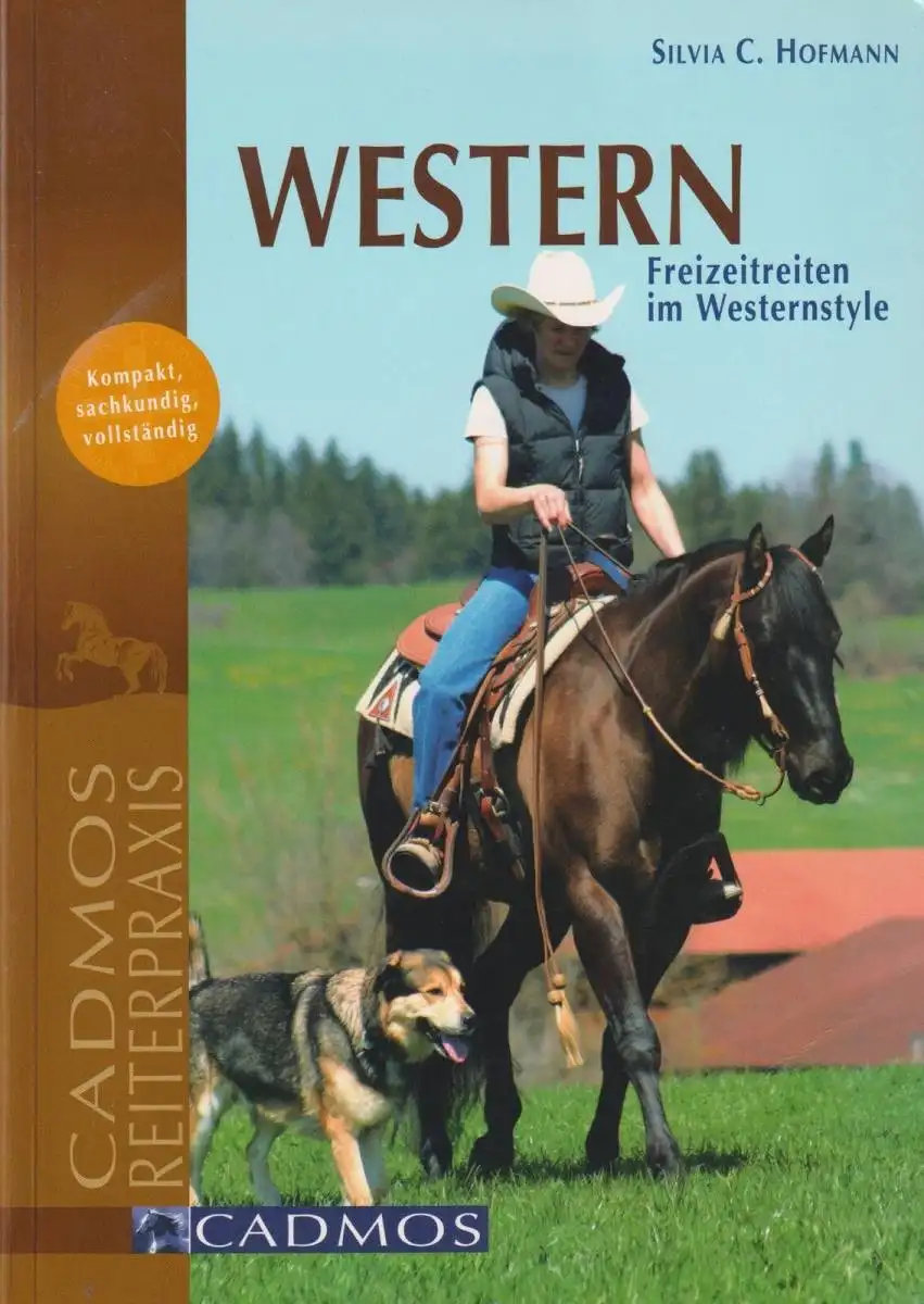 Buch: Western, Hofmann, Silvia C., 2006, Cadmos Verlag, Freizeitreiten, sehr gut