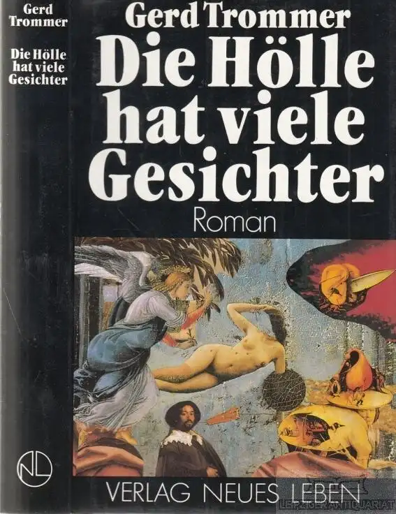 Buch: Die Hölle hat viele Gesichter, Trommer, Gerd. 1991, Verlag Neues Leben