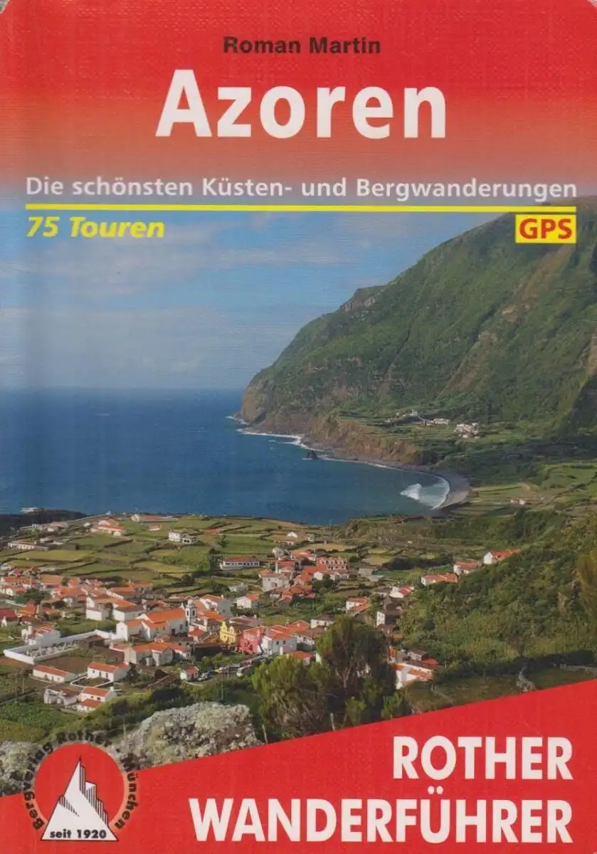 Buch: Azoren, Martin, Roman. 2012, Bergverlag Rother, gebraucht, akzeptabel