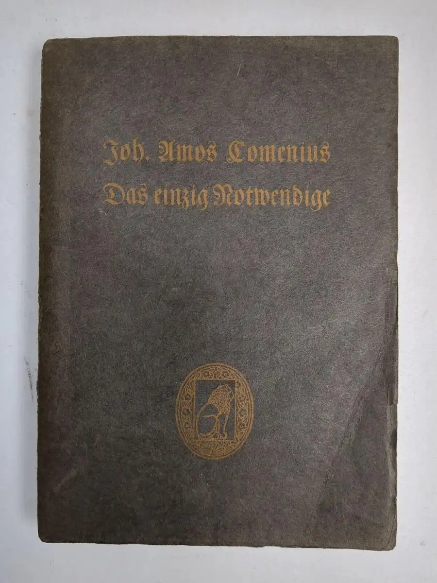 Buch: Das einzig Notwendige - Unum necessarium, J. A. Comenius, 1904, Diederichs