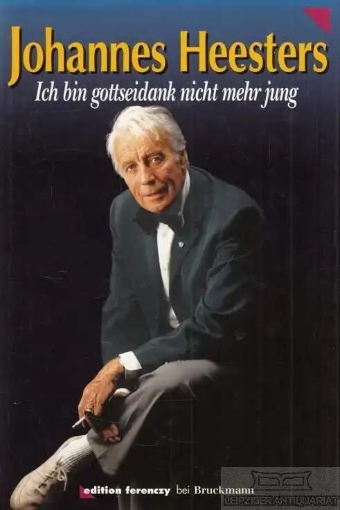 Buch: Ich bin gottseidank nicht mehr jung, Heesters, Johannes. 1993