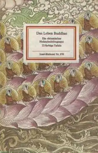 Insel-Bücherei 870, Das Leben Buddhas, Gimm, Martin. 1980, Insel-Verlag