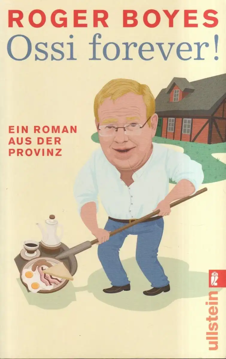 3 Bücher Roger Boyes: How to be a Kraut, My dear Kraut, Ossi forever!; Ullstein