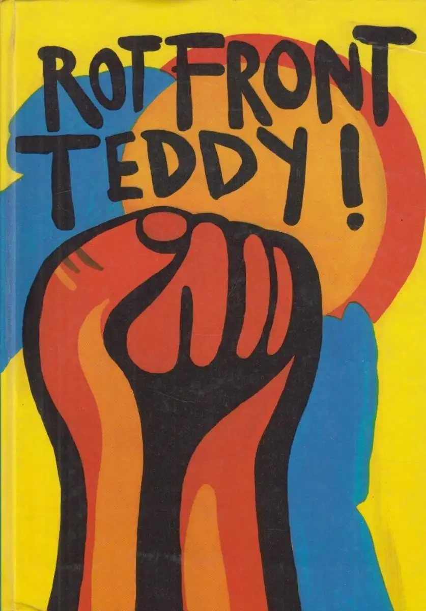 Buch: Rot Front, Teddy! Dänhardt, Reimar, 1976, Kinderbuchverlag, gebraucht, gut