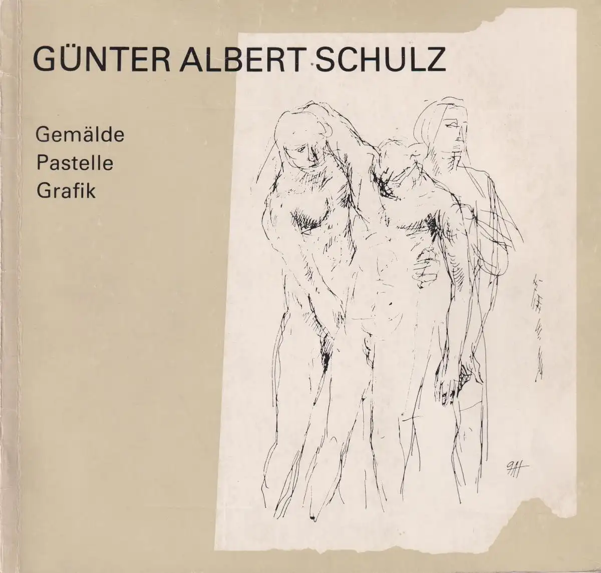 Buch: Günter Albert Schulz, Gemälde, Pastelle, Grafik, 1985, gut