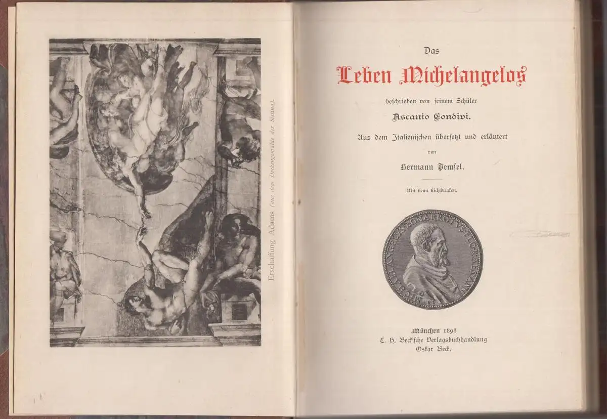 Buch: Das Leben Michelangelos, Condivi, Ascanio, 1898, C. H. Beck,  guter Zust.