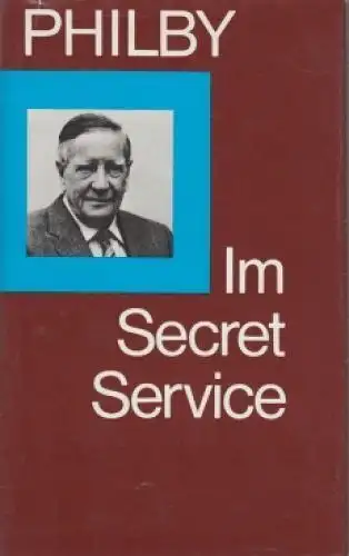 Buch: Im Secret Service, Philby, Kim. 1983, Militärverlag der DDR