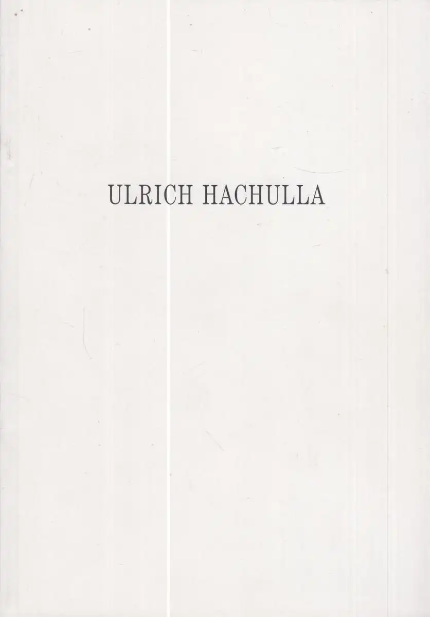 Ausstellungskatalog: Ulrich Hachulla, 1995, Galerie Schwind, gebraucht, gut