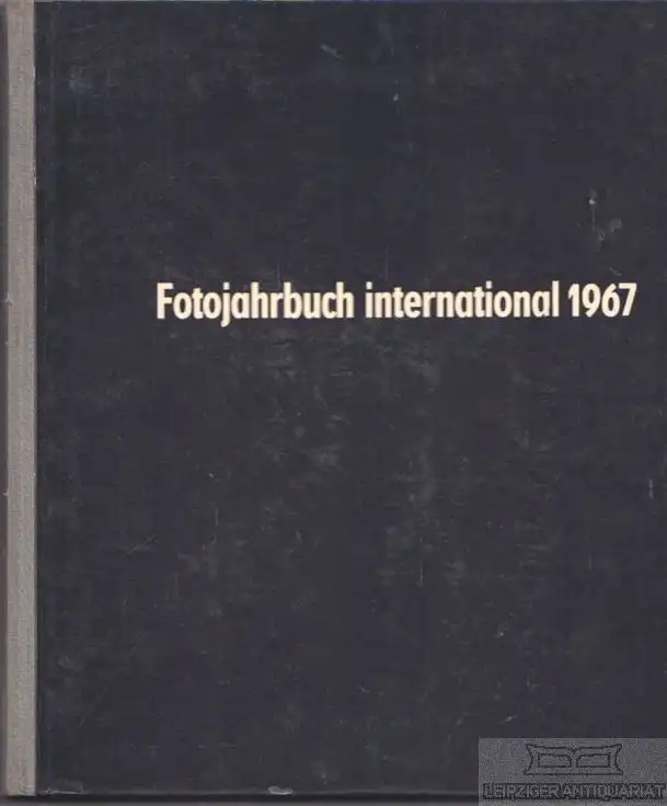 Buch: Fotojahrbuch international 1967, Heilig. 1967, VEB Fotokinoverlag
