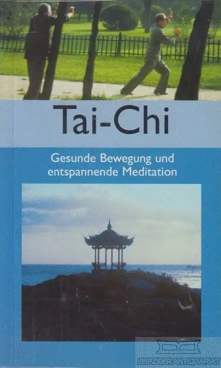 Buch: Tai-Chi, Naumann & Göbel Verlagsgesellschaft, gebraucht, gut