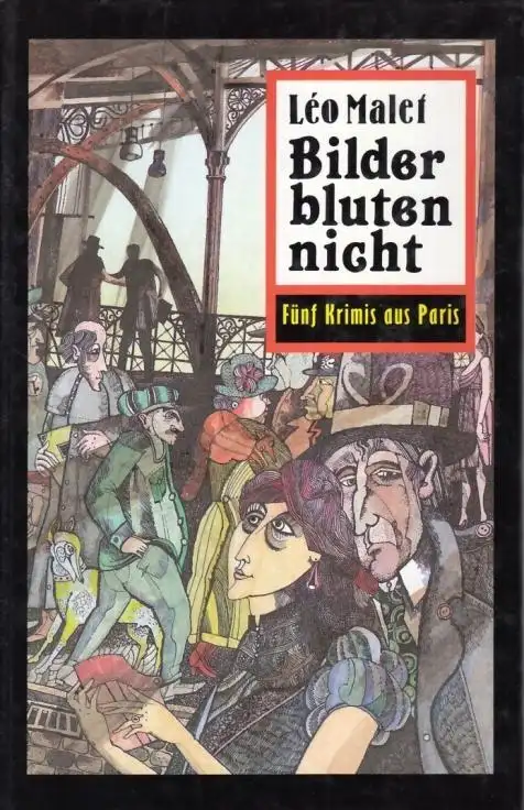 Buch: Bilder bluten nicht, Malet, Leo. 1988, Elster Verlag, gebraucht, gut