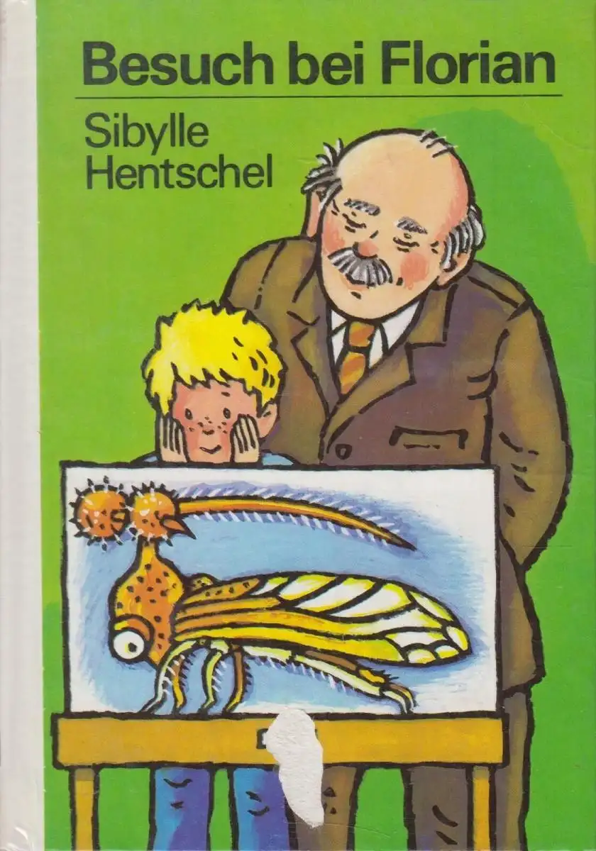Buch: Besuch bei Florian, Hentschel, Sybille. Die kleinen Trompeterbücher, 1986