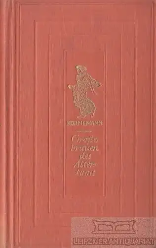 Sammlung Dieterich 86, Grosse Frauen des Altertums, Kornemann, Ernst. 1952