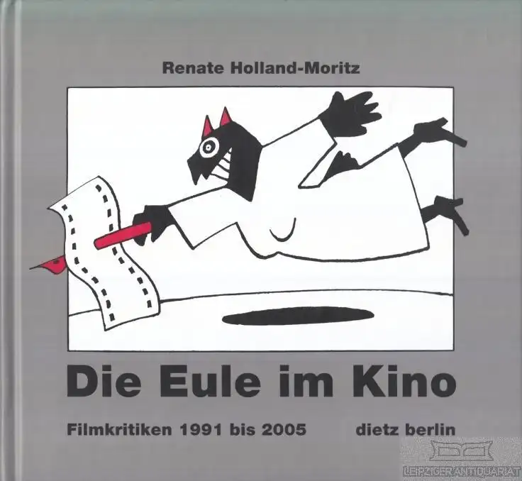 Buch: Die Eule im Kino, Holland-Moritz, Renate. 2005, Dietz Verlag