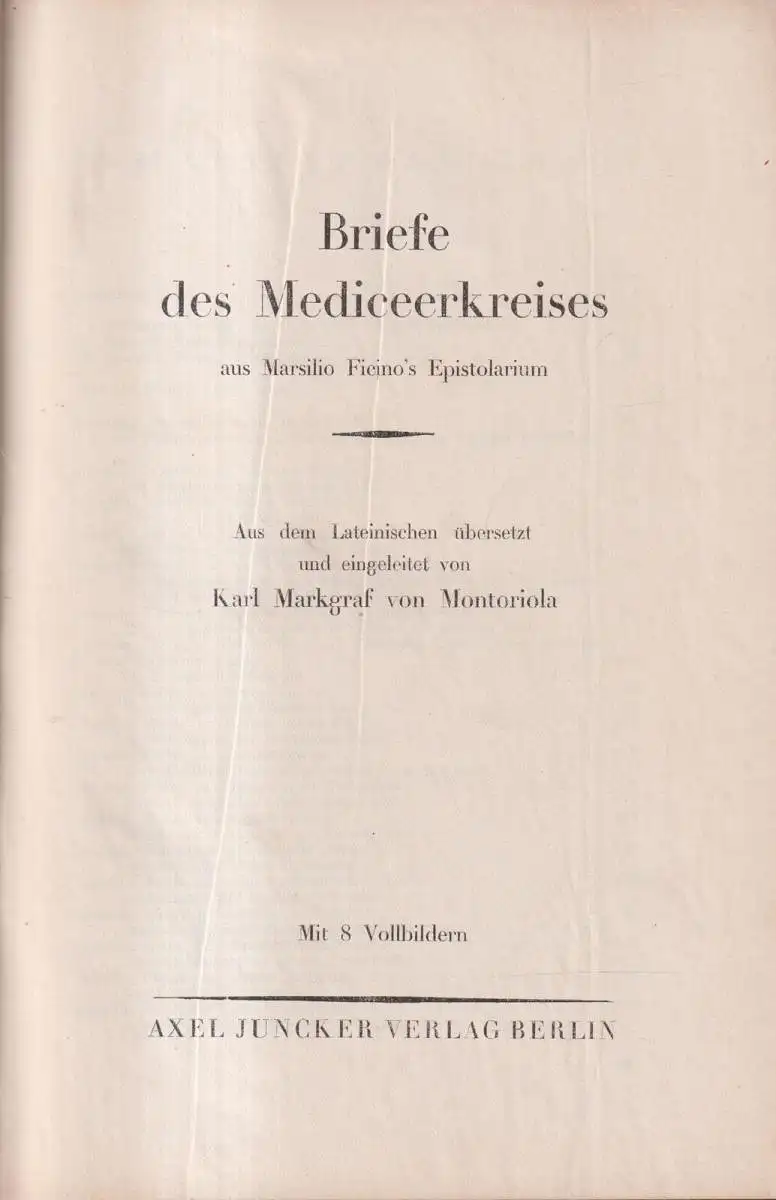 Buch: Briefe des Mediceerkreises aus Marsilio Ficino's Epistolarium, Montoriola