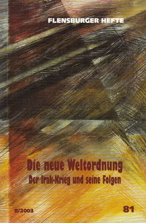 Buch: Flensburger Hefte: Die neue Weltordnung, Alberts, Michael u.a. 2003